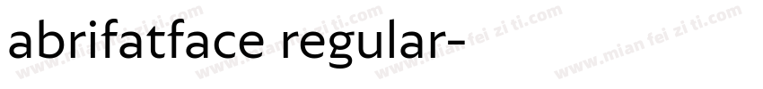 abrifatface regular字体转换
